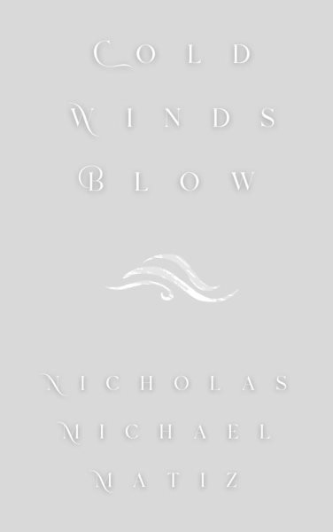 Cold Winds Blow