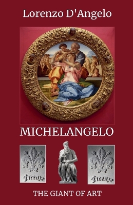 Michelangelo The Giant of Art