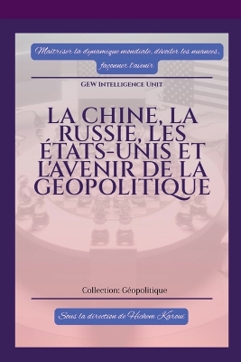 Chine, la Russie, les États-Unis et l'avenir de la géopolitique