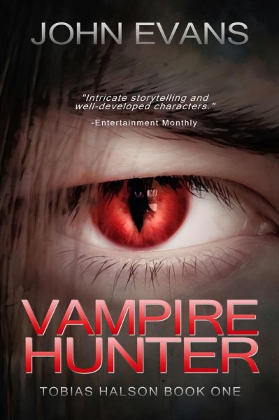 Vampire Hunter: Tobias Halson: Hunter, #1