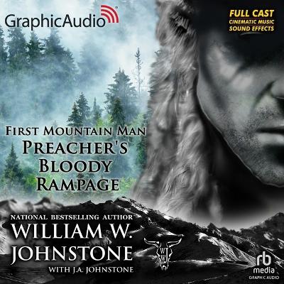 Preacher's Bloody Rampage [ Dramatized Adaptation]: First Mountain Man 30 Adapted ed.