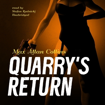 Quarry's Return Unabridged edition