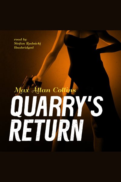 Quarry's Return