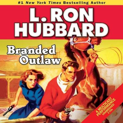 Branded Outlaw Unabridged edition