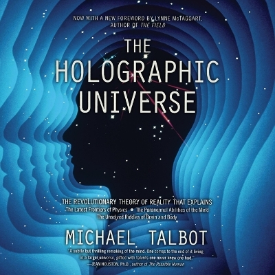 Holographic Universe: The Revolutionary Theory of Reality Unabridged edition