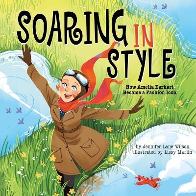 Soaring in Style: How Amelia Earhart Became a Fashion Icon Unabridged edition