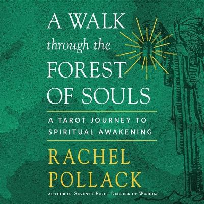Walk Through the Forest of Souls: A Tarot Journey to Spiritual Awakening