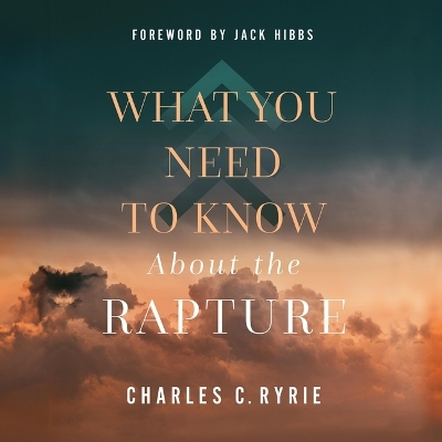 What You Need to Know about the Rapture Unabridged edition
