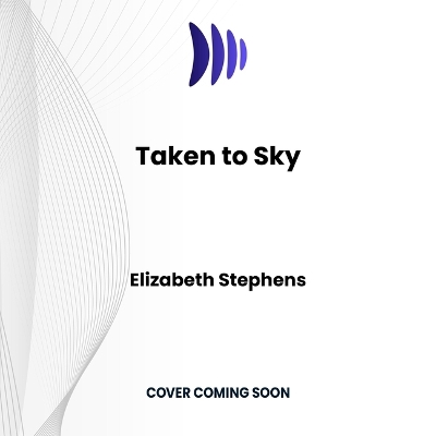 Taken to Sky