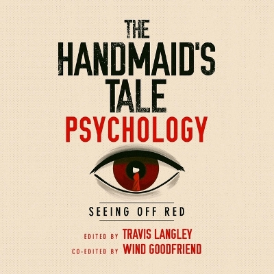 Handmaid's Tale Psychology: Seeing Off Red