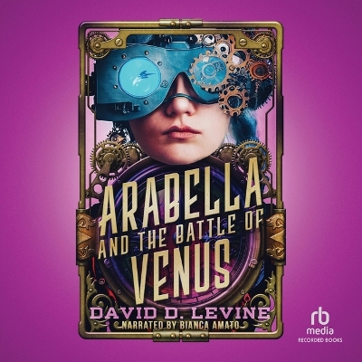 Arabella and the Battle of Venus Unabridged edition