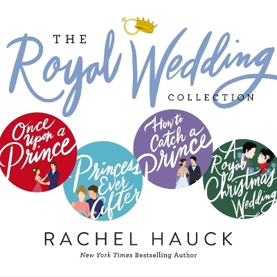 Rachel Hauck's Royal Wedding Collection Unabridged edition