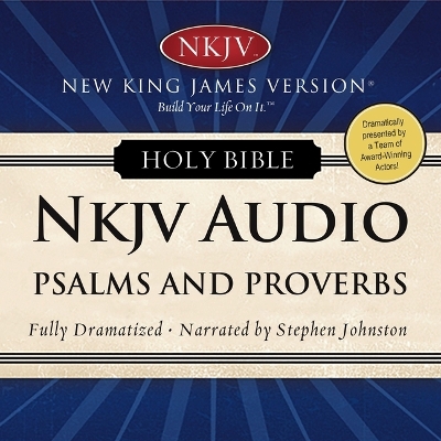 Dramatized Audio Bible - New King James Version, Nkjv: Psalms and Proverbs Unabridged edition