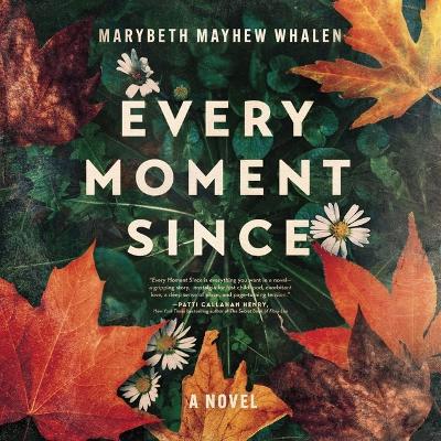 Every Moment Since Unabridged edition