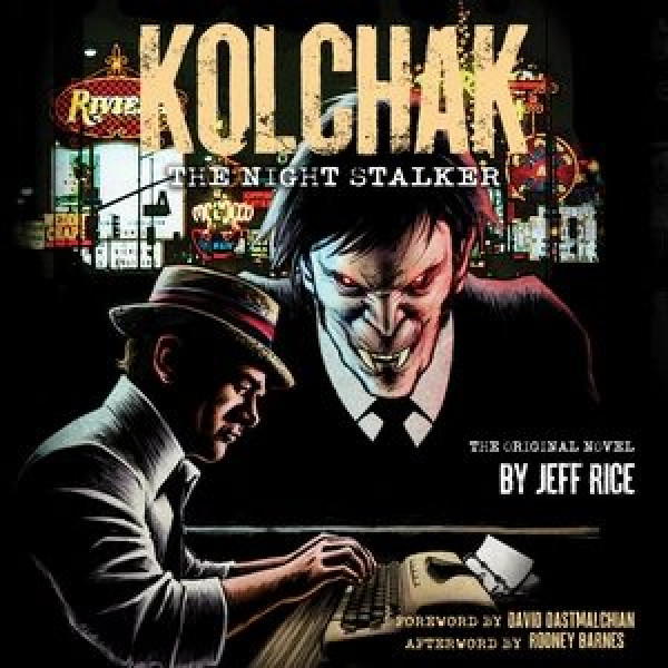 Kolchak: The Night Stalker Library Edition