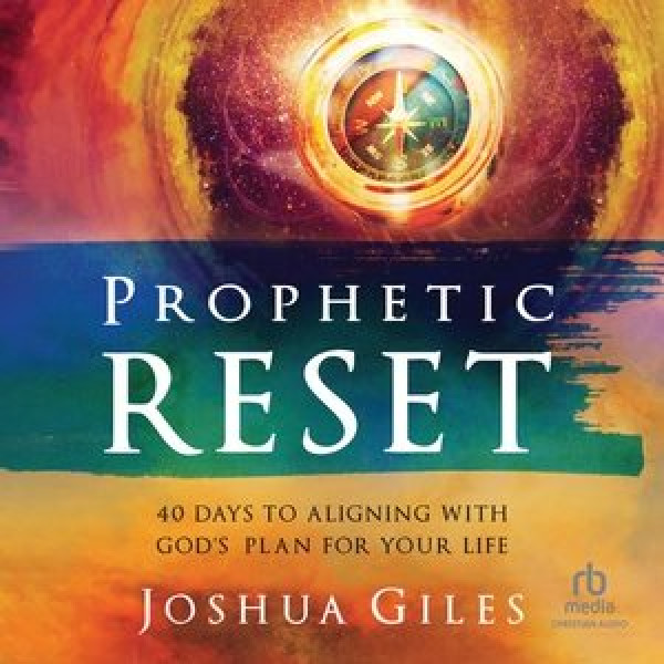 Prophetic Reset: 40 Days to Aligning with God's Plan for Your Life Library Edition