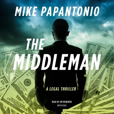 Middleman: A Legal Thriller Unabridged edition