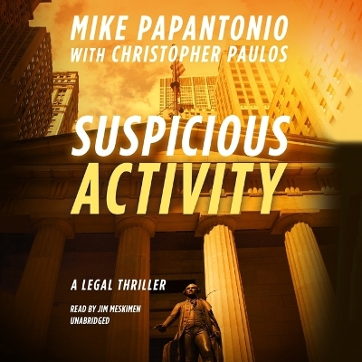 Suspicious Activity: A Legal Thriller Unabridged edition