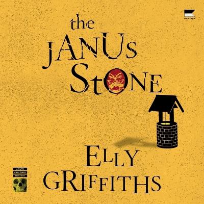 Janus Stone: A Ruth Galloway Mystery Unabridged edition
