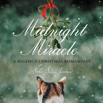 Midnight Miracle: A Regency Christmas Romantasy Unabridged edition