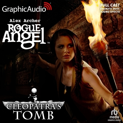 Cleopatra's Tomb [ Dramatized Adaptation]: Rogue Angel 64 Adapted ed.