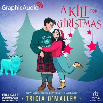 Kilt for Christmas [ Dramatized Adaptation]: Enchanted Highlands 3 Adapted ed.