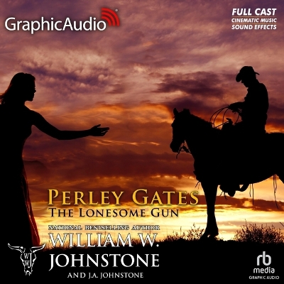 Lonesome Gun [ Dramatized Adaptation]: Perley Gates 7 Adapted ed.