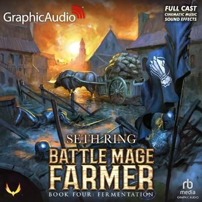 Fermentation [ Dramatized Adaptation]: Battle Mage Farmer 4 Adapted ed.