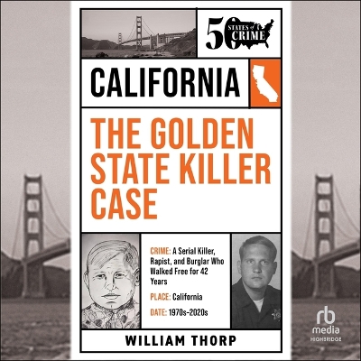 Golden State Killer Case Unabridged edition
