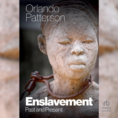 Enslavement: Past and Present Unabridged edition