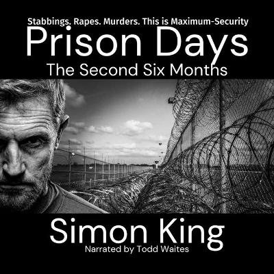 Prison Days: The Second Six Months Unabridged edition