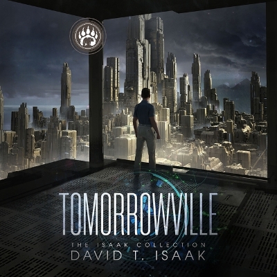 Tomorrowville: Dystopian Science Fiction Unabridged edition