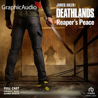 Reaper's Peace [ Dramatized Adaptation]: Deathlands 154 Adapted ed.
