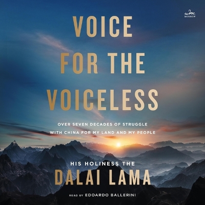 Voice for the Voiceless: Over Seven Decades of Struggle with China for My Land and My People Unabridged edition