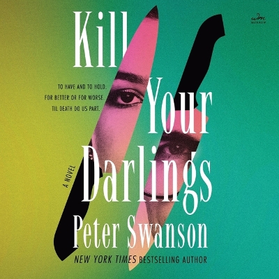Kill Your Darlings Unabridged edition