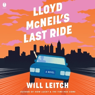 Lloyd McNeil's Last Ride Unabridged edition