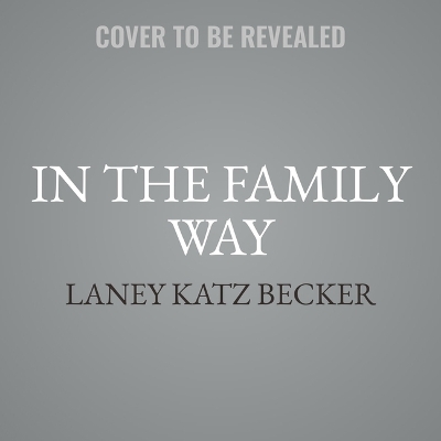 In the Family Way Unabridged edition