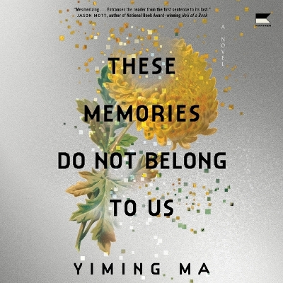 These Memories Do Not Belong to Us: A Constellation Novel Unabridged edition