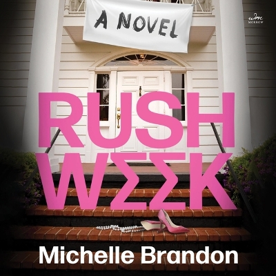 Rush Week Unabridged edition
