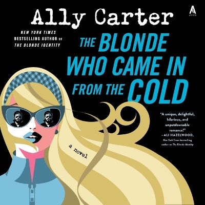 Blonde Who Came in from the Cold Unabridged edition