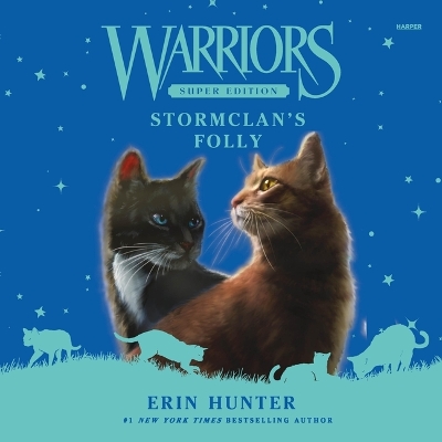Warriors Super Edition: Stormclan's Folly Unabridged edition