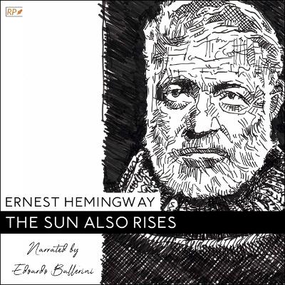 Sun Also Rises Unabridged edition
