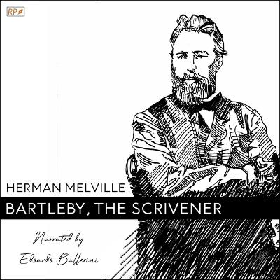 Bartleby, the Scrivener Unabridged edition