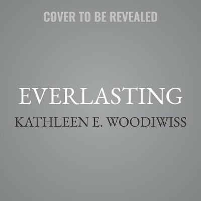 Everlasting Unabridged edition