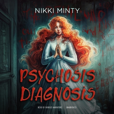 Psychosis Diagnosis Unabridged edition
