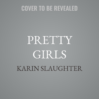 Pretty Girls Unabridged edition