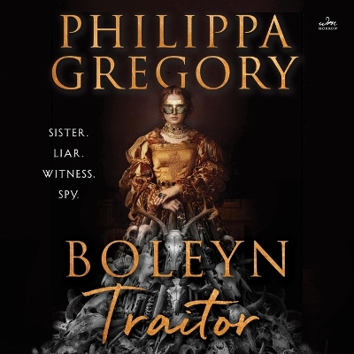 Boleyn Traitor Unabridged edition