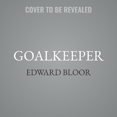 Goalkeeper Unabridged edition