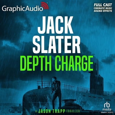 Depth Charge [ Dramatized Adaptation]: Jason Trapp 4 Adapted ed.