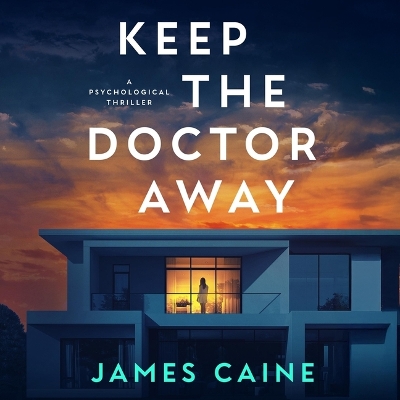 Keep the Doctor Away Unabridged edition